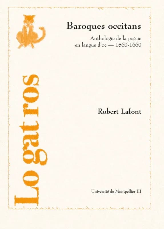 Baroques occitans : anthologie de la poesie en langue d'oc 1560-1660
