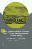 Villes et représentations urbaines dans l'Europe méditerranéenne, XVIe-XVIIIe siècle : mélanges offerts à Henri Michel