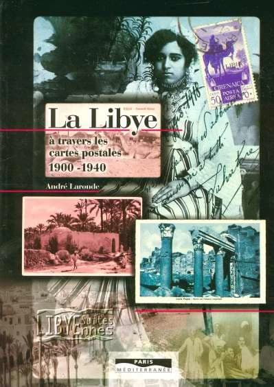La Libye à travers les cartes postales, 1900-1940