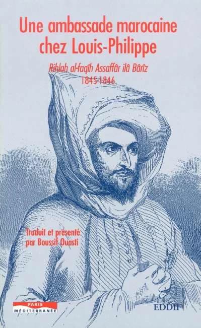 Une ambassade marocaine chez Louis-Philippe : 1845-1846