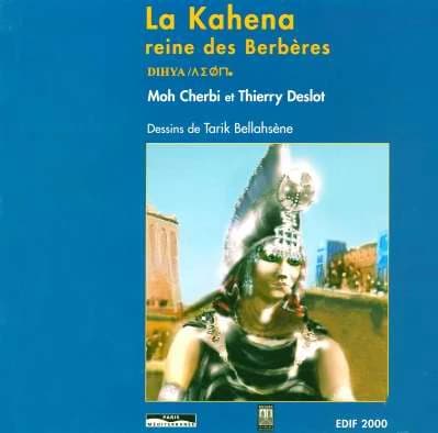 La Kahena, reine des Berbères : Dihya