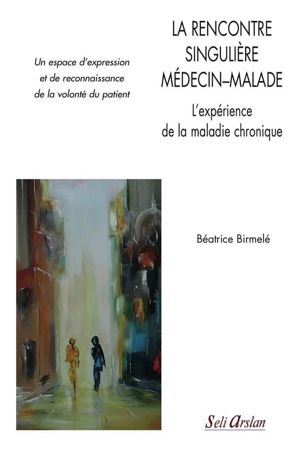 La rencontre singulière médecin-malade : l'expérience de la maladie chronique
