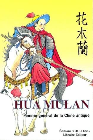 Hua Mulan, femme général de la Chine antique : roman