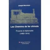 Les chemins de fer chinois : finance et diplomatie, 1860-1914