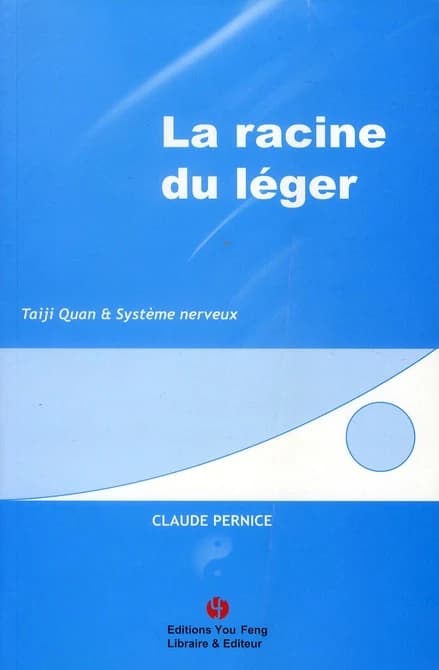 La racine du léger : taiji quan et système nerveux