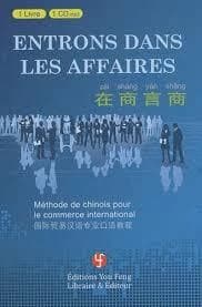 Entrons dans les affaires: methode de chinois pour le commerce a l international