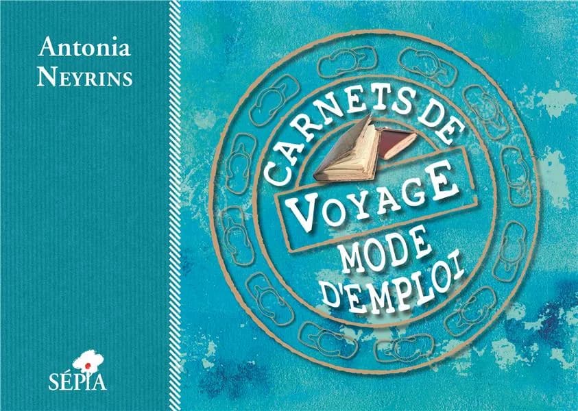 Carnets de voyage, mode d'emploi