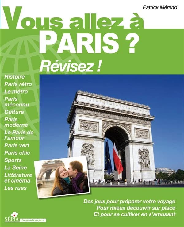 Vous allez à Paris ? : révisez !