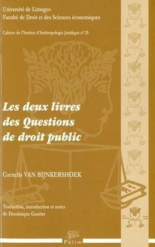 Les deux livres des questions de droit public, dont le premier est sur la matière des guerres, et le second sur des matières de thèmes divers