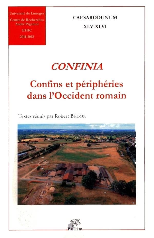 Confinia : Confins et périphéries dans l'Occident romain