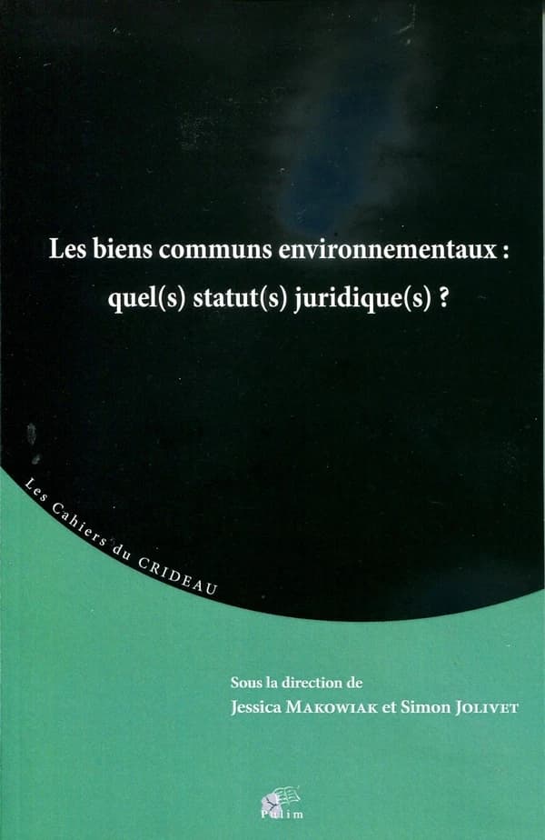 Les biens communs environnementaux : quel(s) statut(s) juridique(s) ?