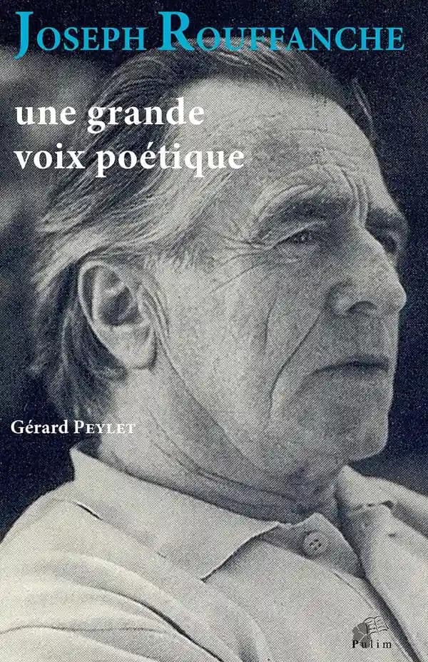 Joseph Rouffanche : une grande voix poétique