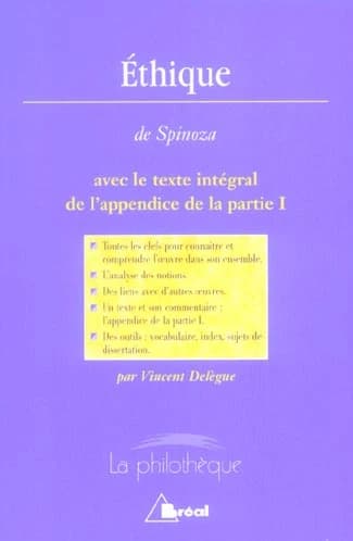 "Éthique", Baruch Spinoza : avec le texte intégral de l'appendice de la partie I