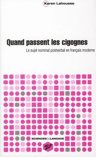 Quand passent les cigognes : le sujet nominal postverbal en français moderne