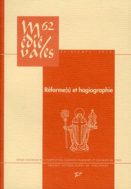 Médiévales : reformes et hagiographies en occident du VIe au XIIIe siècle