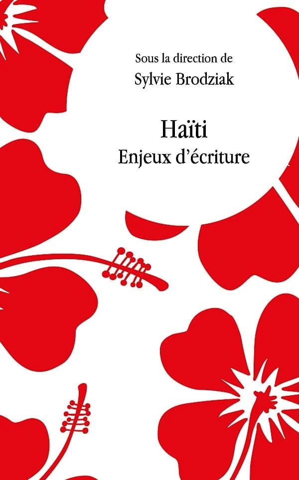 Haïti, enjeux d'écriture