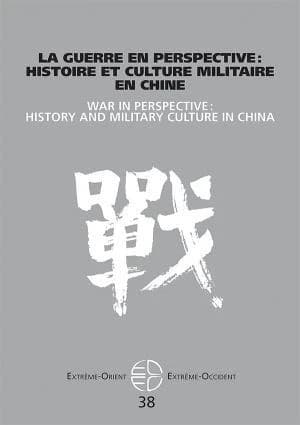 Extrême Orient extrême Occident n.38 : guerre en perspective