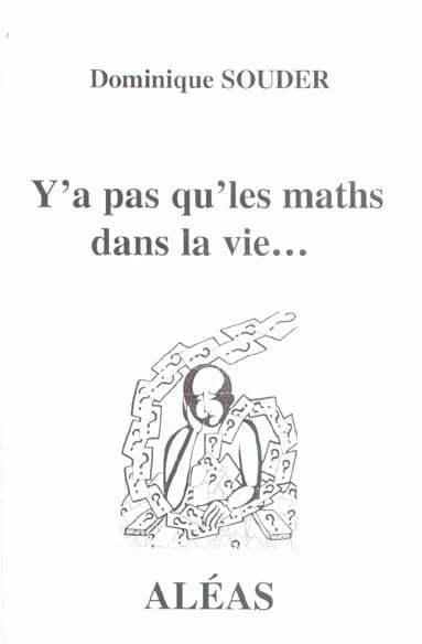 Y'a pas qu' les maths dans la vie