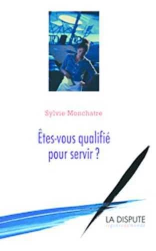 Êtes-vous qualifié pour servir ?