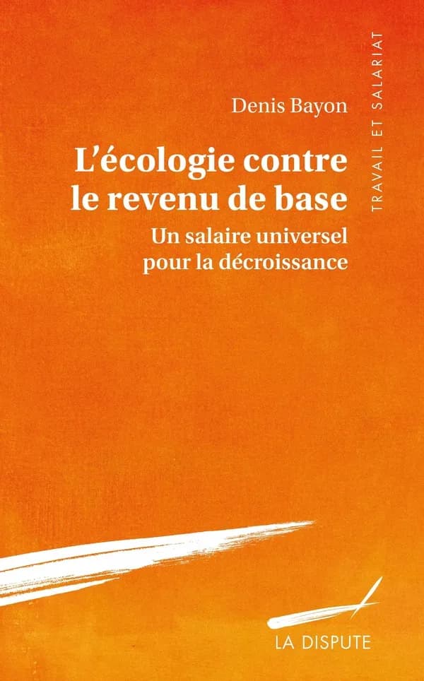 L'écologie contre le revenu de base : un salaire universel pour la décroissance