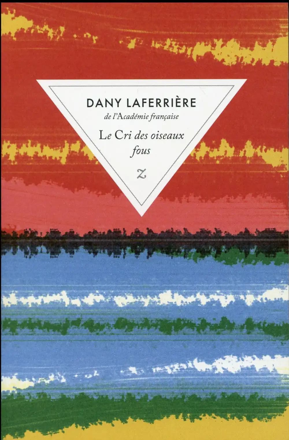 Le cri des oiseaux fous : roman