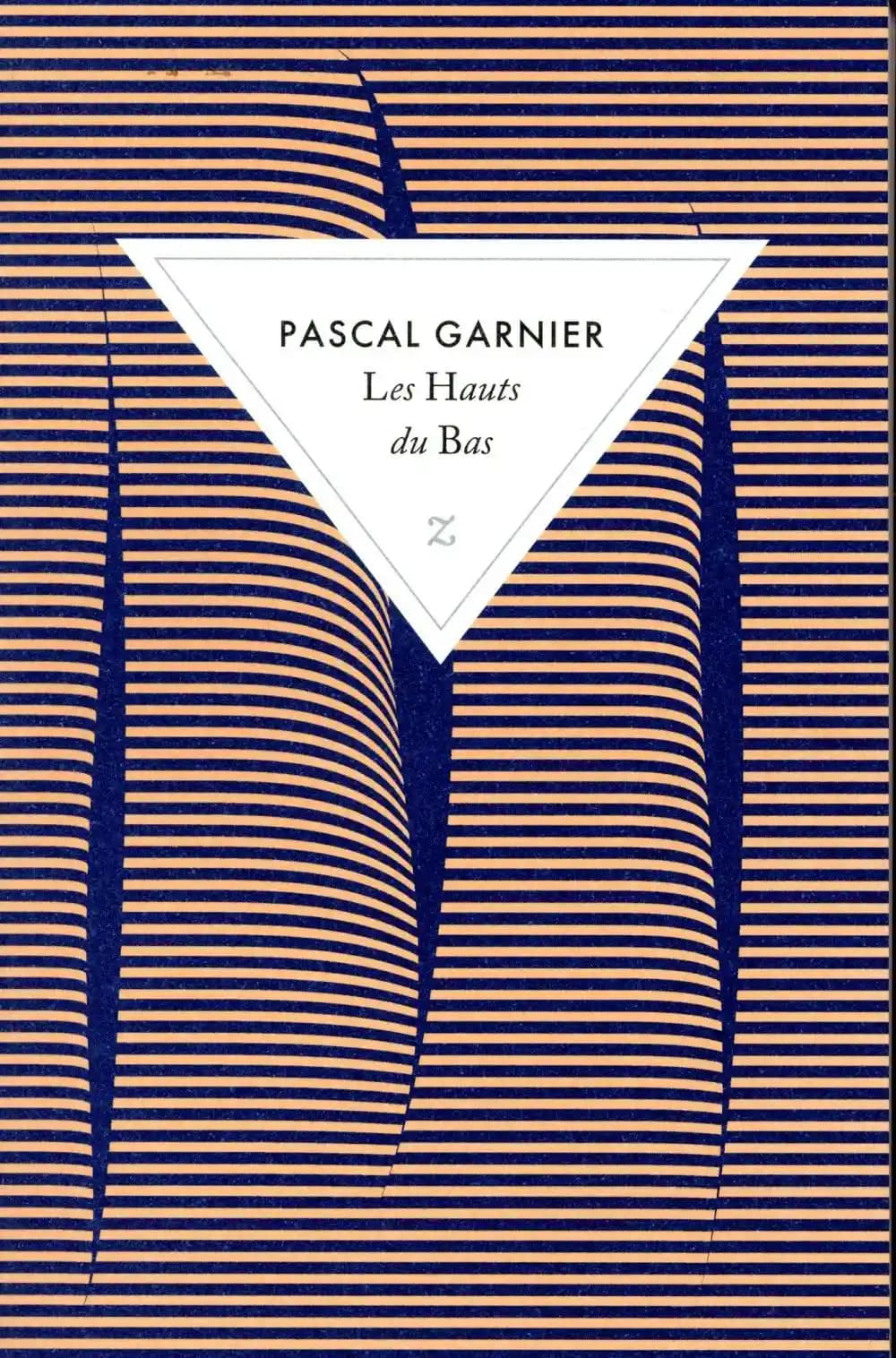Les hauts du bas : roman