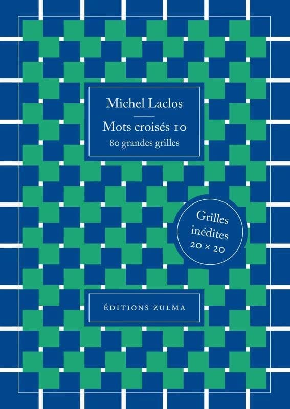 Mots croisés. 10, 80 grandes grilles : grilles inédites 20 x 20