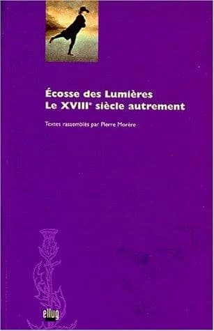 Ecosse des lumières, le XVIIIe siècle autrement