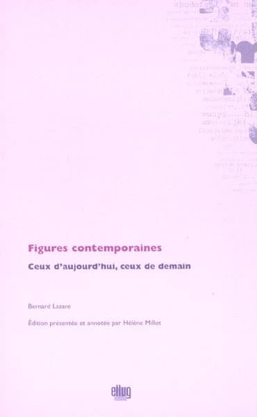 Figures contemporaines : ceux d'aujourd'hui, ceux de demain