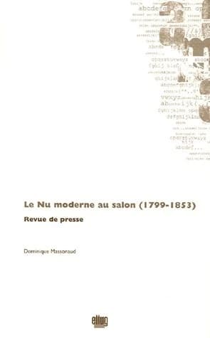 Le nu moderne au Salon (1799-1853) : revue de presse