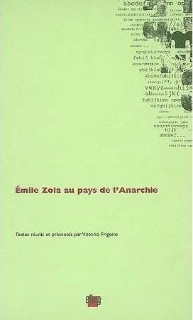 Émile Zola au pays de l'Anarchie