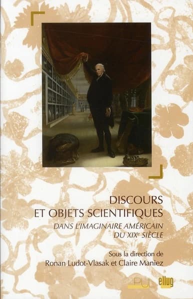 Discours et objets scientifiques dans l'imaginaire américain du XIXe siècle