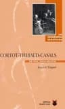 Cortot-Thibaud-Casals, un trio, trois solistes