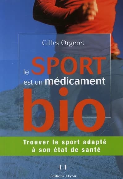 Le sport est un médicament bio : trouver le sport adapté à son état de santé
