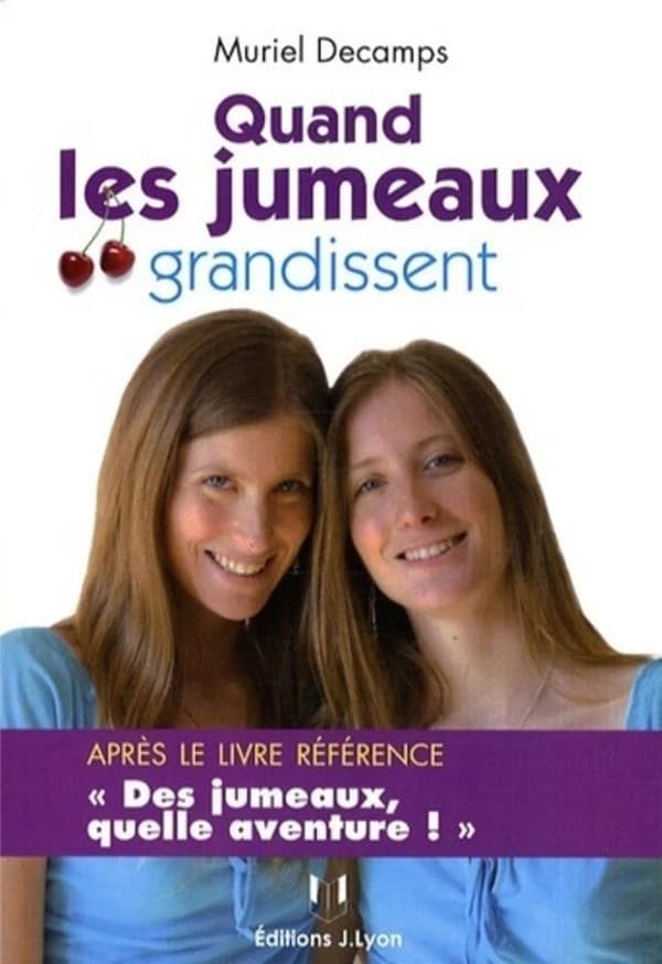 Quand les jumeaux grandissent : l'aventure continue !