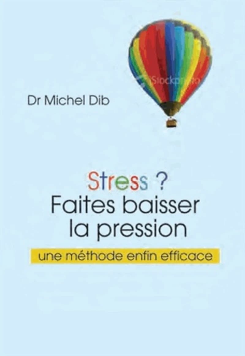 Stress ?  - Faites baisser la pression