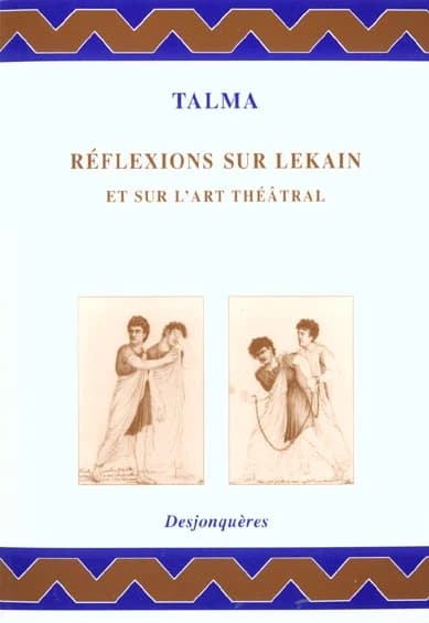 Réflexions sur Lekain et sur l'art théâtral
