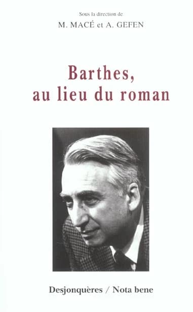 Barthes, au lieu du roman