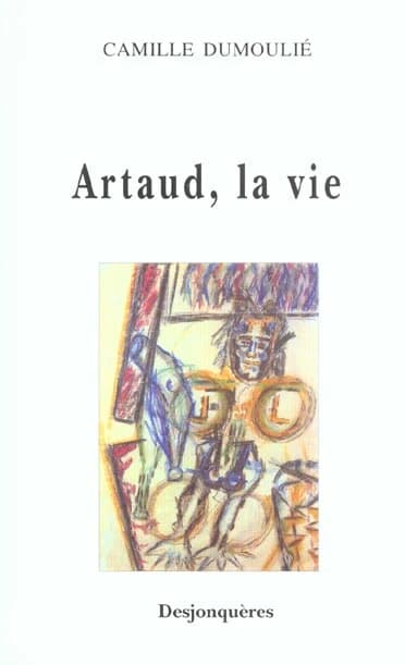 Artaud, la vie