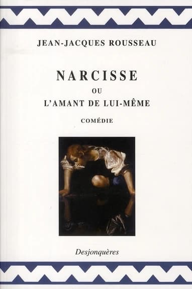 Narcisse ou L'amant de lui-même : comédie et préface de "Narcisse"