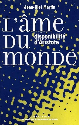 L'âme du monde : disponibilité d'Aristote