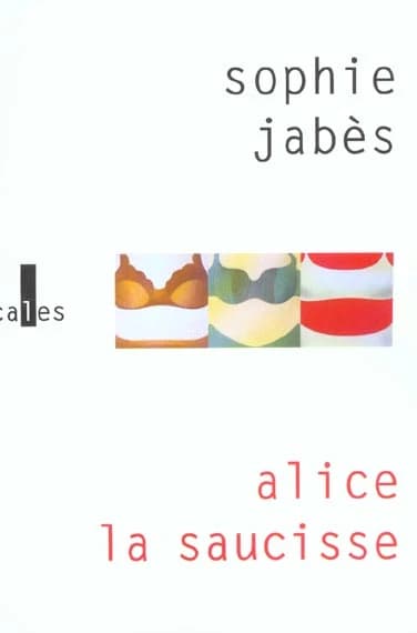 Alice, la saucisse