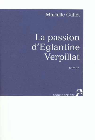 La passion d'Eglantine Verpillat