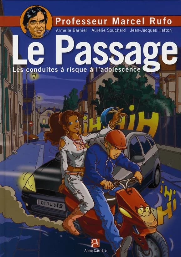 Le passage : les conduites à risque [à l'adolescence]