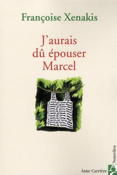 J'aurais dû épouser Marcel