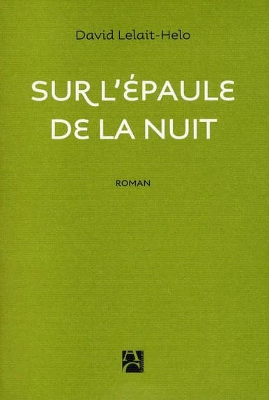 Sur l'épaule de la nuit