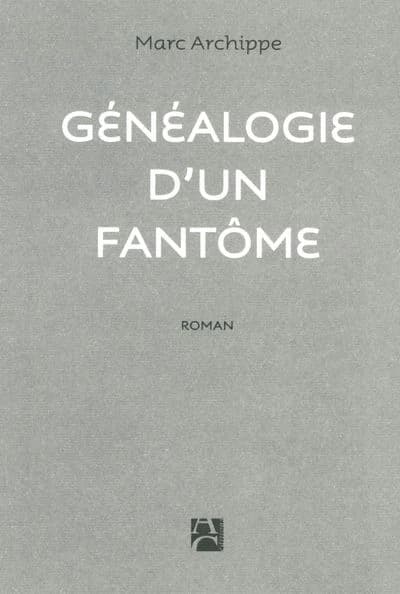 Généalogie d'un fantôme