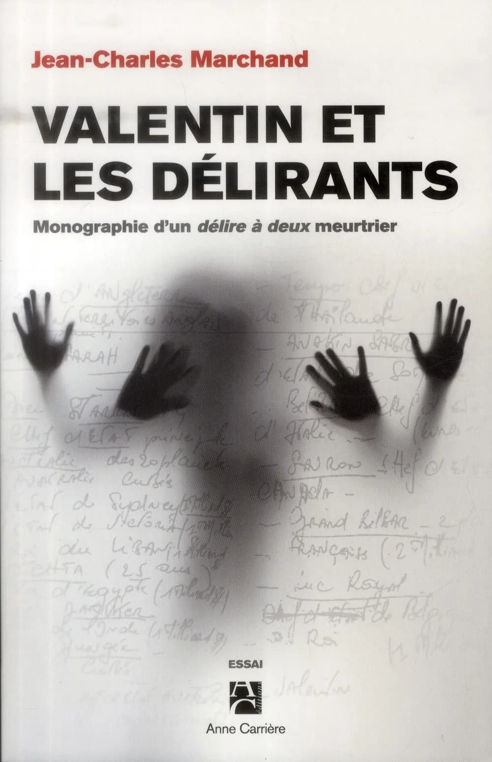 Valentin et les délirants : monographie d'un délire à deux meurtrier