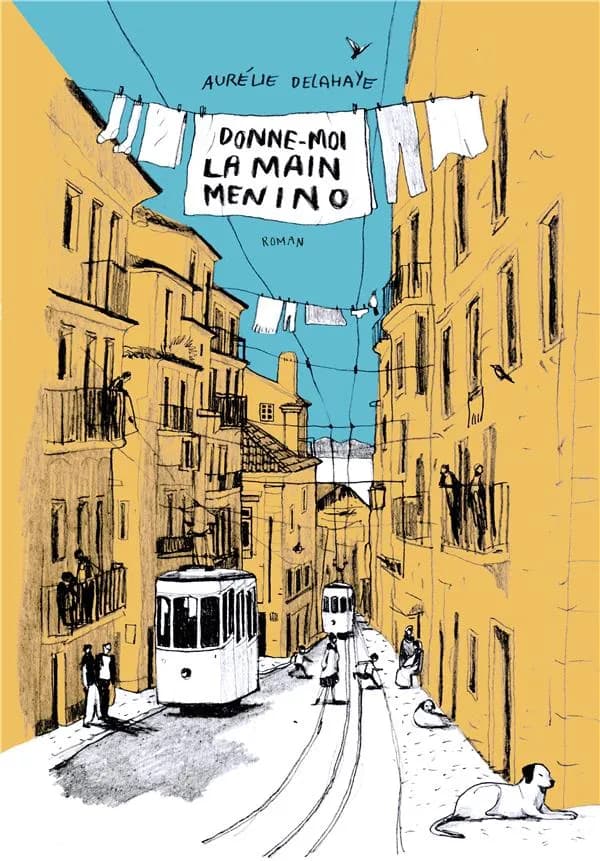 Donne-moi la main Menino : roman