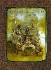Les plus beaux contes de Bretagne. Tome 2 : contes